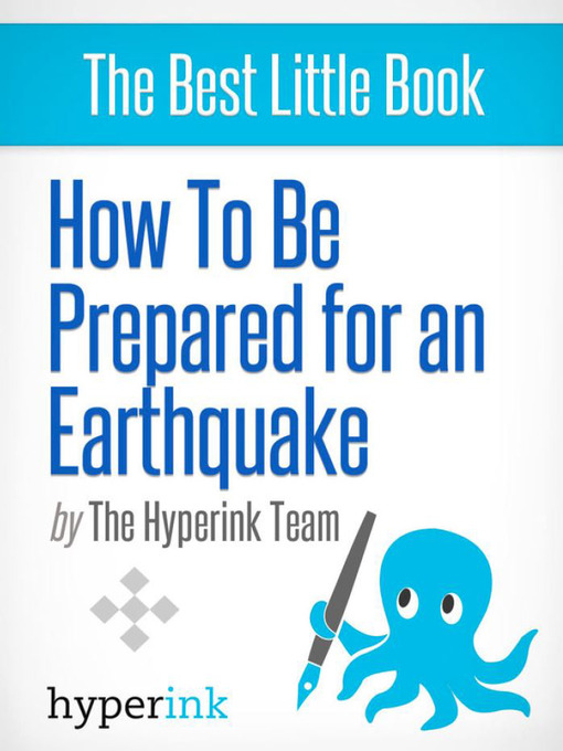 Title details for How to Be Prepared for an Earthquake by The Hyperink Team - Available